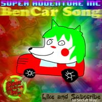 The Super Adventure Band - The BenCar Song