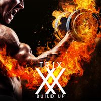TRIX - BUILD UP