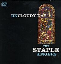 The Staple Singers - Uncloudy Day