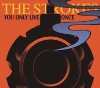 The Strokes - You Only Live Once