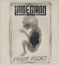 Lindemann - Praise Abort