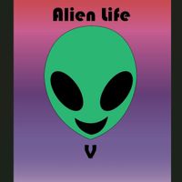 V-Goldie - Alien Life