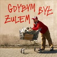 Kaz Bałagane - Gdybym był żulem