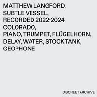 Matthew Langford - Subtle Vessel