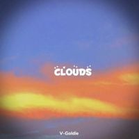 V-Goldie - CLOUDS
