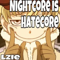 Lzie - Nightcore Is Hatecore