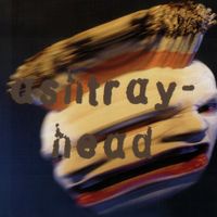 Ashtrayhead - Ashtrayhead