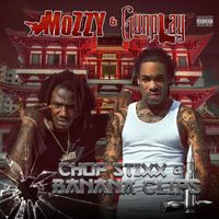 Mozzy & Gunplay - Chop Stixx & Banana Clips
