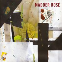 Madder Rose - To Be Beautiful