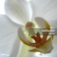 Lackluster - Lax