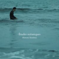 Shimon Hoshino - &Eacute;tudes Oc&eacute;aniques