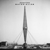 Magnitudo - Materialism