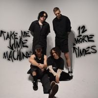 Take Me Time Machine - 12 More Times