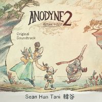 Melos Han Tani - Anodyne 2: Return To Dust