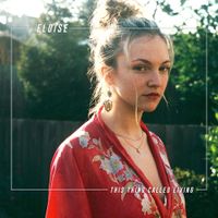 Eloise - This Thing Called Living