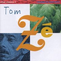 Tom Z&eacute; - Brazil Classics, Vol. 4: The Best of Tom Z&eacute; - Massive Hits