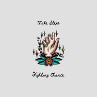Take Steps - Fighting Chance