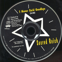 Sacred Reich - I Never Said Goodbye