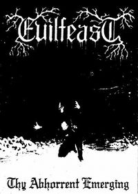 Evilfeast - Thy Abhorrent Emerging