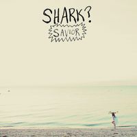 Shark? - Savior