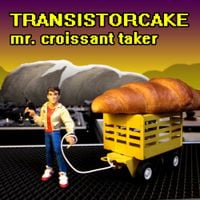 Transistorcake - Mr. Croissant Taker EP