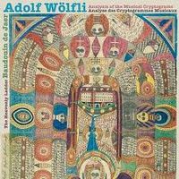Baudouin De Jaer - Adolf W&ouml;lfli: Analysis of the Musical Cryptograms: The Heavenly Ladder