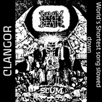 Clangor - World's Shortest Song Slowed Down