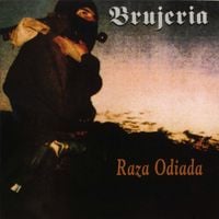 Brujeria - Raza odiada