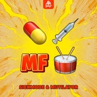 Sickmode - PILLS, DRUGS AND MF KICKROLLS