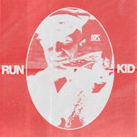 Arkayla - Run Kid