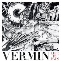 Vermin - Life is Pain