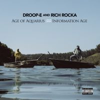 Droop-E & Rich Rocka - Age of Aquarius: Information Age