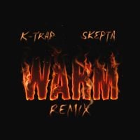 K-Trap - Warm (Remix)