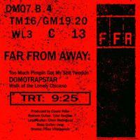 Far From Away - The Trapstar EP