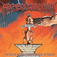 Massacration - Gates of Metal Fried Chicken of Death