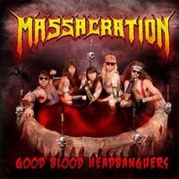 Massacration - Good Blood Headbanguers