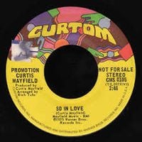 Curtis Mayfield - So In Love