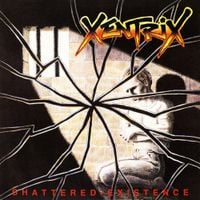 Xentrix - Shattered Existence