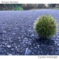 Simon Barker - Cycles  Entangle