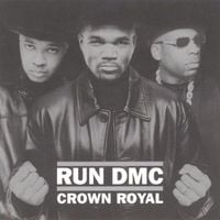 Run DMC - Crown Royal