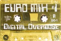 Tom "Throwin Down" Denic - Euro Mix #1: Digital Overdose
