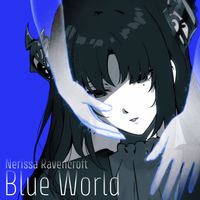 Nerissa Ravencroft - Blue World