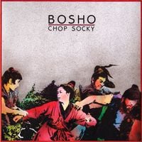 Bosho - Chop Socky