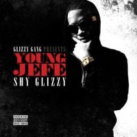 Shy Glizzy - Young Jefe