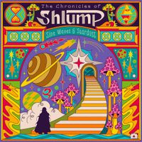 Shlump - The Chronicles of Shlump (Sine Waves & Stardust)
