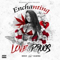 Enchanting - Love & Drugs