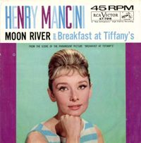 Henry Mancini - Moon River / Breakfast At Tiffany's