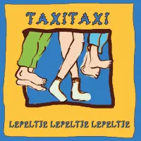 TAXITAXI - Lepeltje Lepeltje Lepeltje