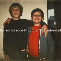 The Secret Society - Contra Toda Autoridad