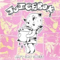 Juicebox  &lrm; - AIN'T SHIT SWEET
